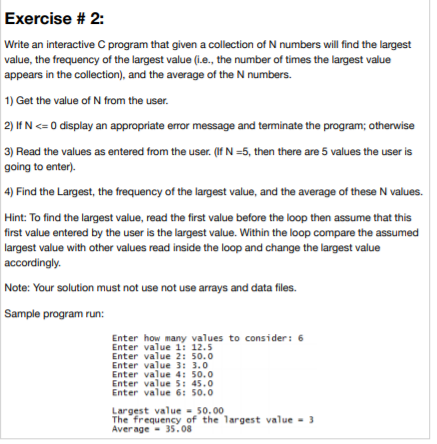 Solved write a C program with proper indentation and i want | Chegg.com