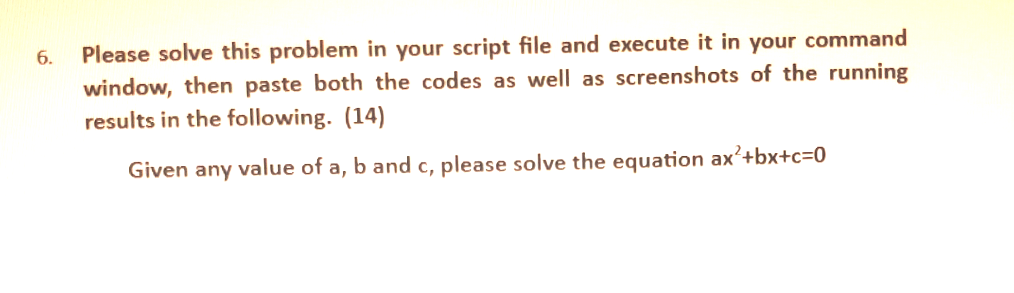 6. Please solve this problem in your script file and | Chegg.com