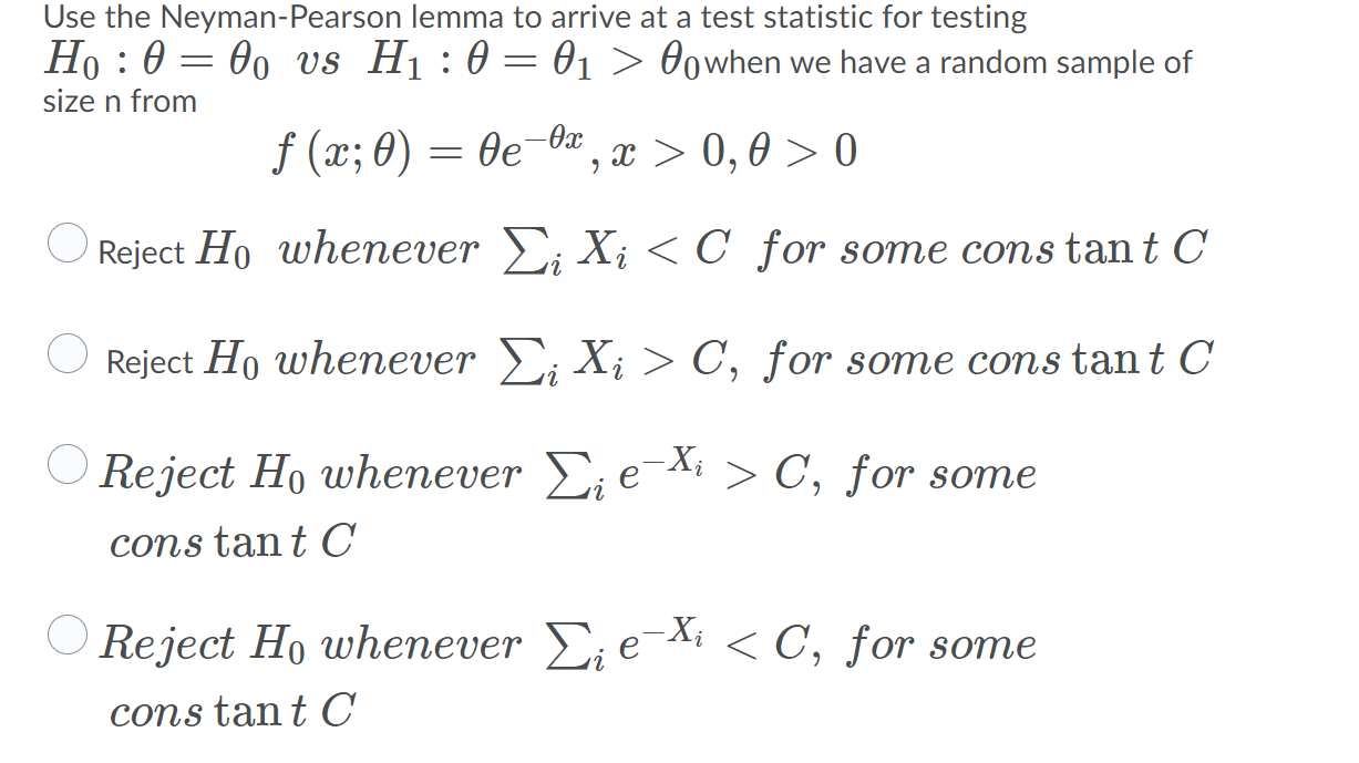 Solved : - Use the Neyman-Pearson lemma to arrive at a test | Chegg.com