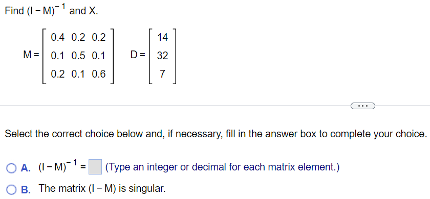 Solved Find (I−M)−1 and X | Chegg.com