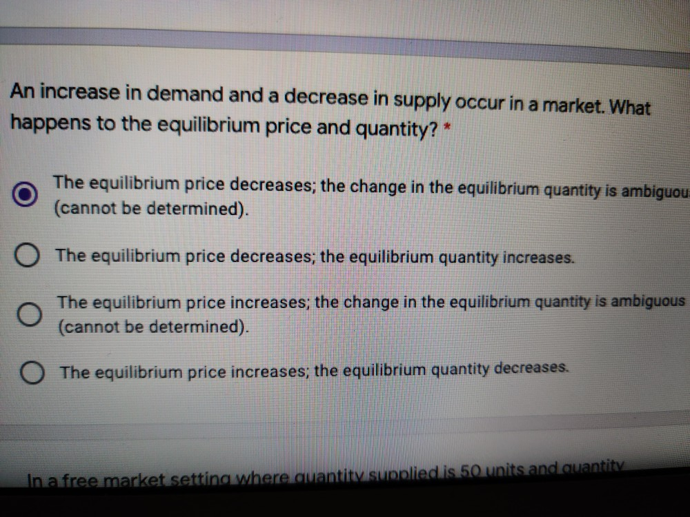 increase in demand and decrease in supply