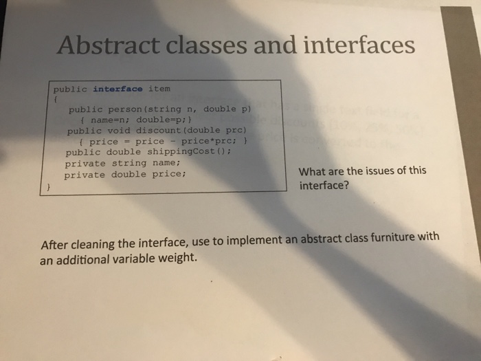 Solved Abstract classes and interfaces public interface item | Chegg.com