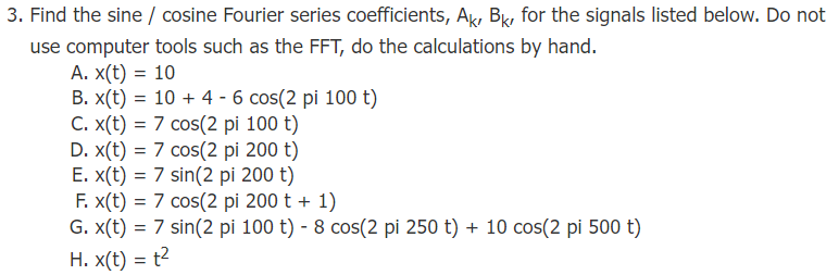 Solved 3. Find the sine / cosine Fourier series | Chegg.com