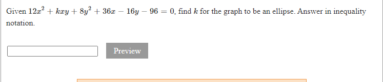 Solved Given 122² + kxy + 8y? + 360 – 16y – 96 = 0, find k | Chegg.com