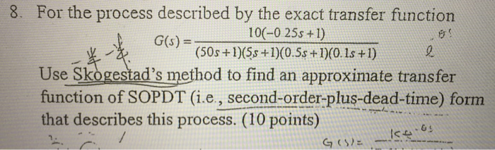 Solved 8. For the process described by the exact transfer | Chegg.com