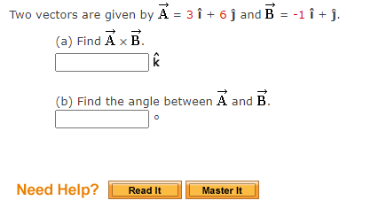 Solved Two Vectors Are Given By A=3i^+6j^ And B=−1i^+j^. (a) | Chegg.com