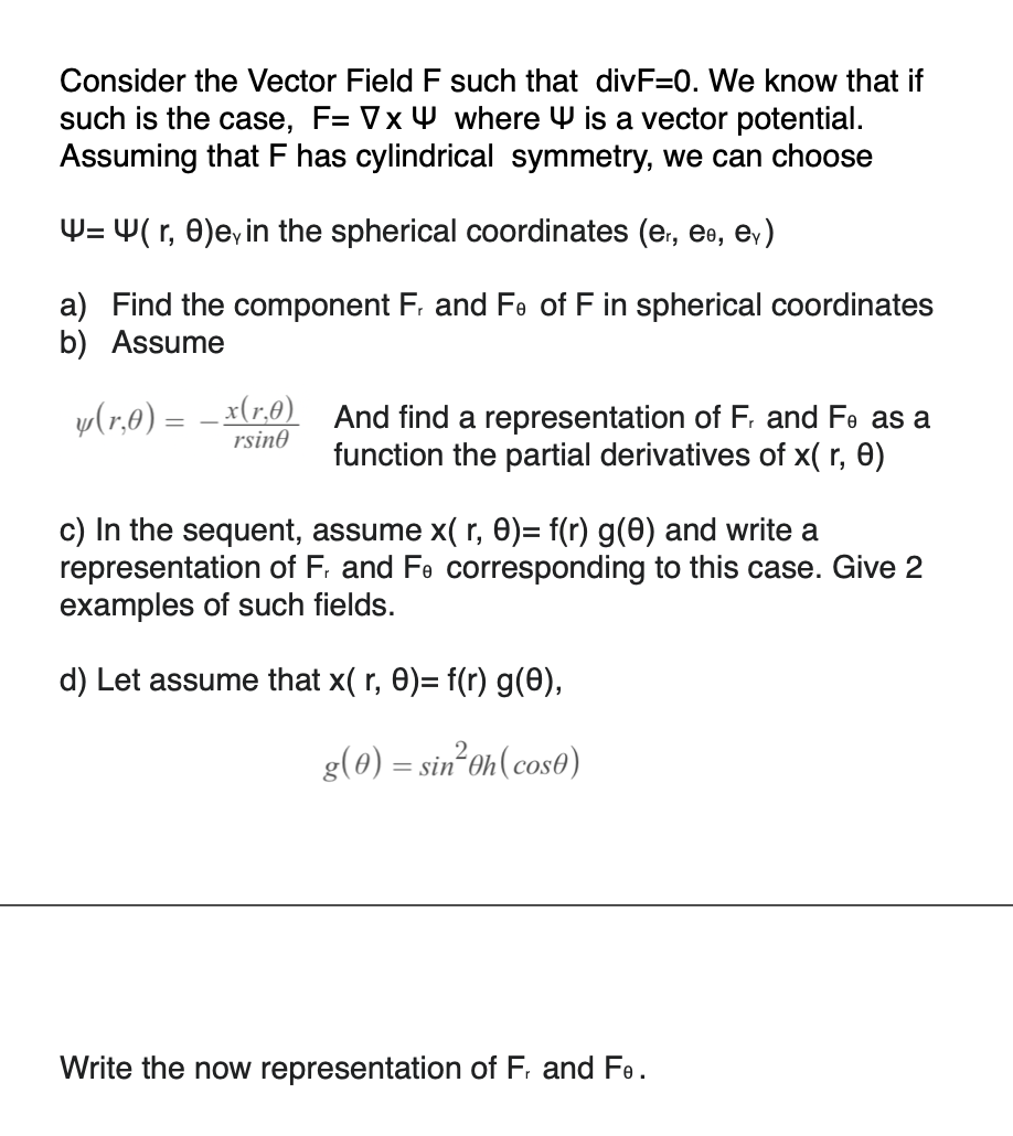 Solved Consider the Vector Field F such that divF=0. We know | Chegg.com