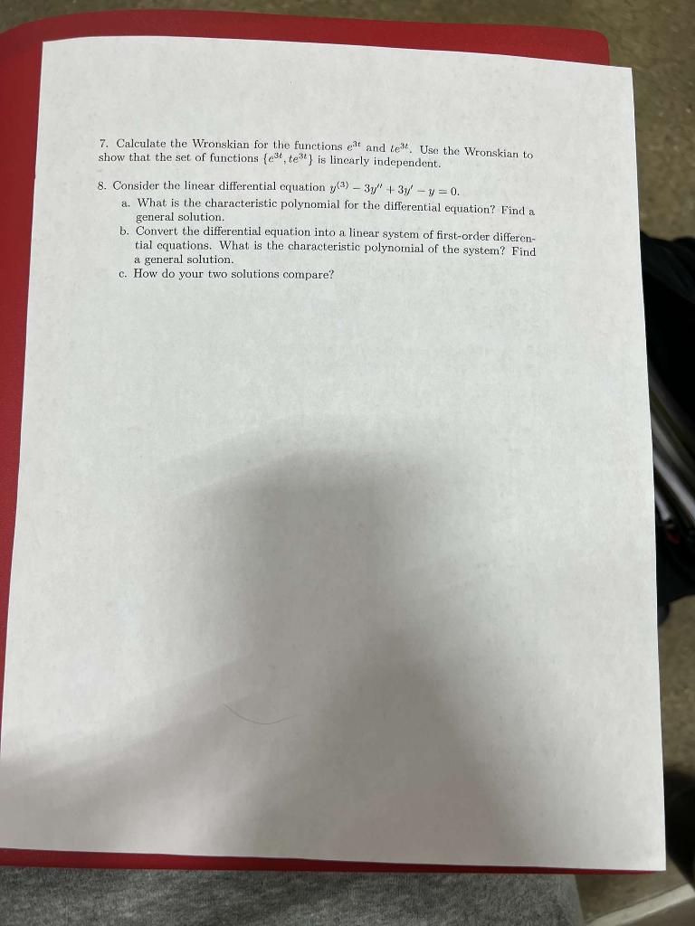Solved 7. Calculate the Wronskian for the functions e3t and | Chegg.com