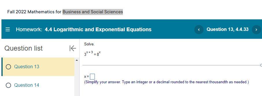 Solved 三 Homework: 4.4 Logarithmic and Exponential Equations | Chegg.com