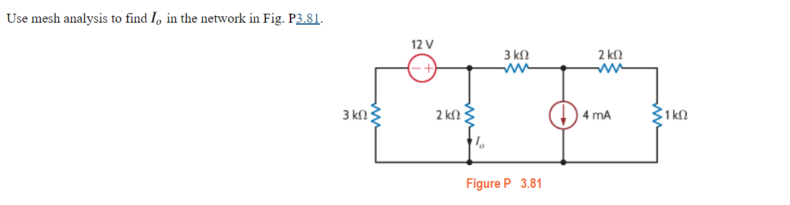 Solved Use mesh analysis to find I, in the network in Fig. | Chegg.com