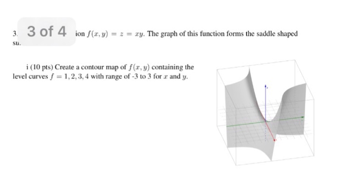 Solved F X Y Z Xy The Graph Of This Function Forms