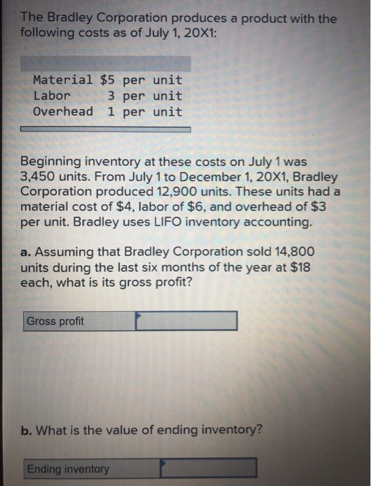 Solved The Bradley Corporation produces a product with the