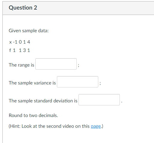 Solved Question 2 Given sample data: X-1 0 14 f1 131 The | Chegg.com