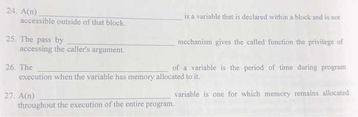 Solved 24. A(n) is a variable that is declared within a | Chegg.com