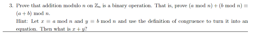 Solved 3. Prove that addition modulo n on Zn is a binary | Chegg.com