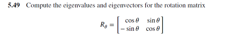 Eigenvector Rotation Solved 5.49 Compute the eigenvalues and eigenvectors for the | Chegg.com