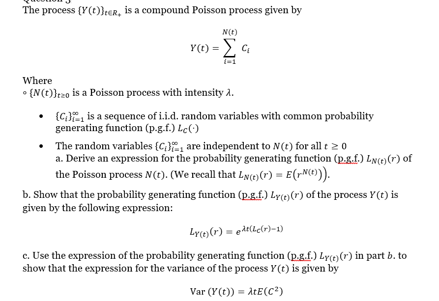 Solved The process {Y(t)}ter, is a compound Poisson process