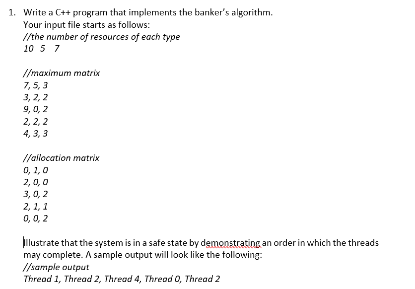 Solved 1. Write A C++ Program That Implements The Banker's | Chegg.com