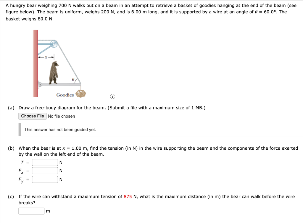 Solved A hungry bear weighing 700 N walks out on a beam in | Chegg.com