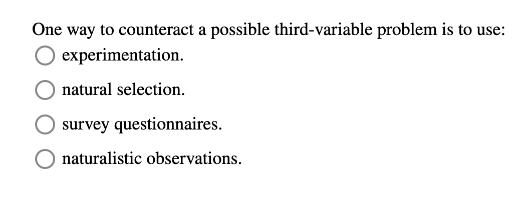 Solved One way to counteract a possible third-variable | Chegg.com