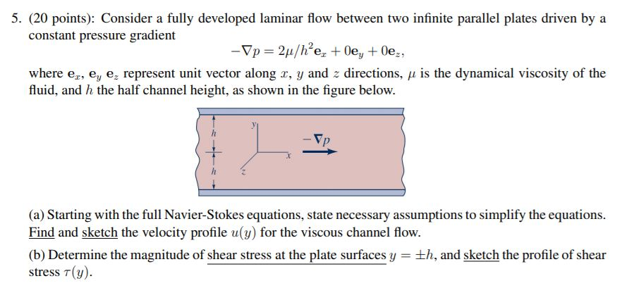 Solved 5. (20 points): Consider a fully developed laminar | Chegg.com