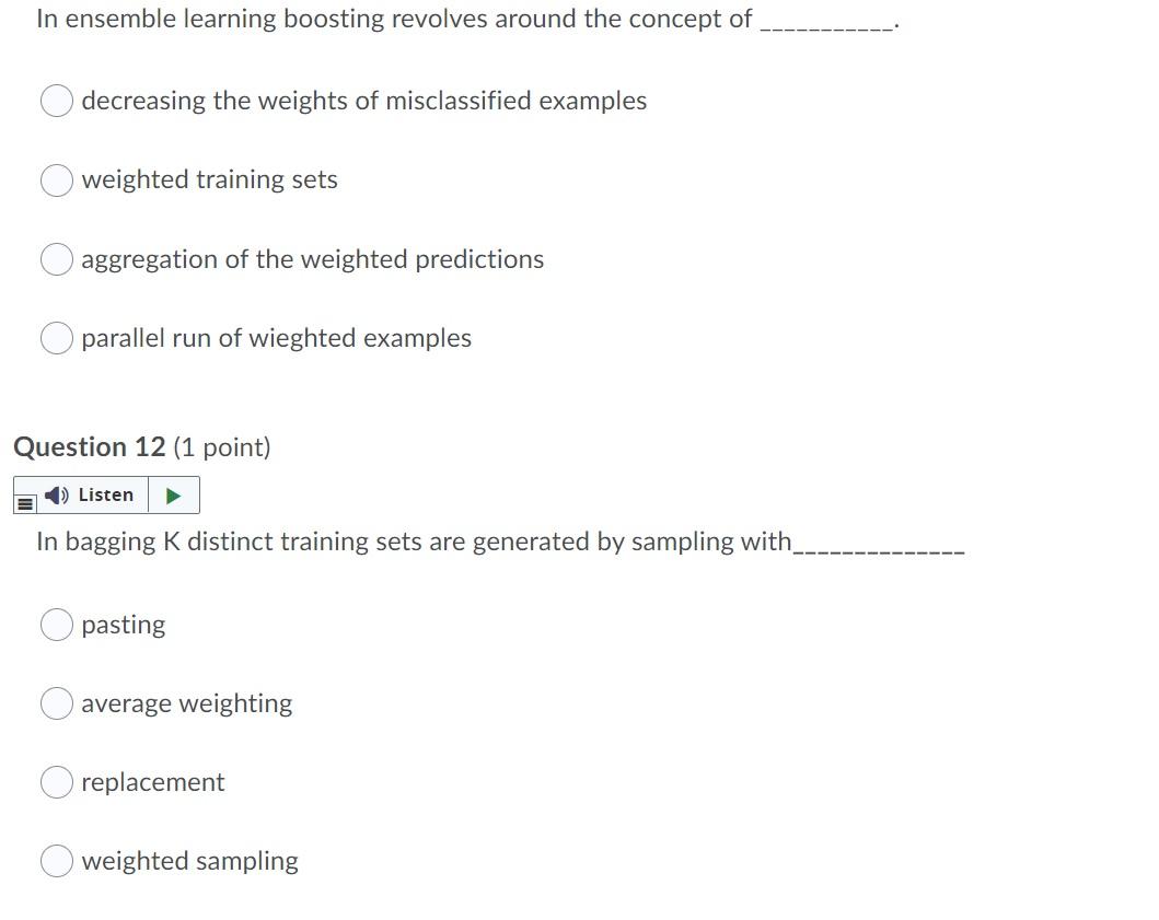 Solved In Ensemble Learning Boosting Revolves Around The | Chegg.com