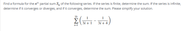 Solved Find a formula for the nth ﻿partial sum Sn ﻿of the | Chegg.com