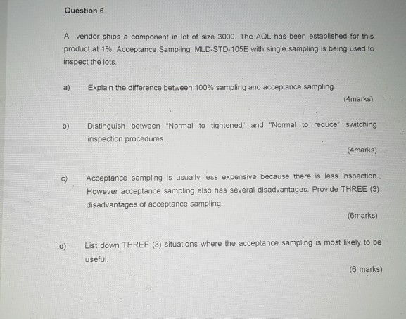 Question 6 A Vendor Ships A Component In Lot Of Size Chegg Com