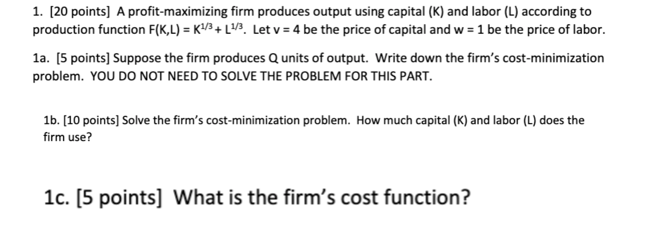 Solved 1. [20 points] A profit-maximizing firm produces | Chegg.com