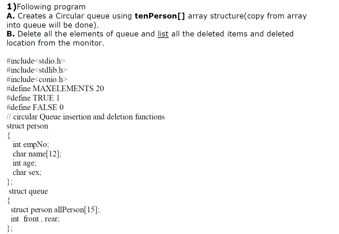Solved 1)Following programA. Creates a Circular queue using | Chegg.com