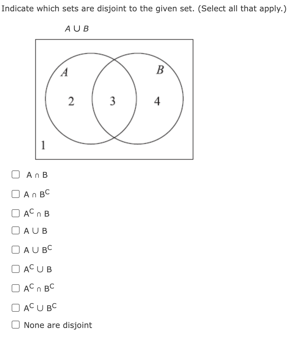 Solved Indicate Which Sets Are Disjoint To The Given Set. | Chegg.com