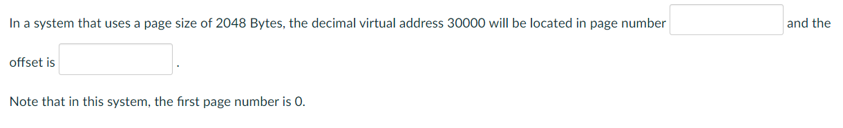 Solved In a system that uses a page size of 2048 Bytes, the | Chegg.com