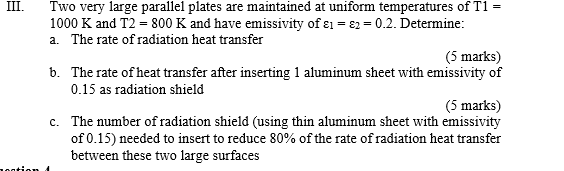 Solved III. Two very large parallel plates are maintained at | Chegg.com