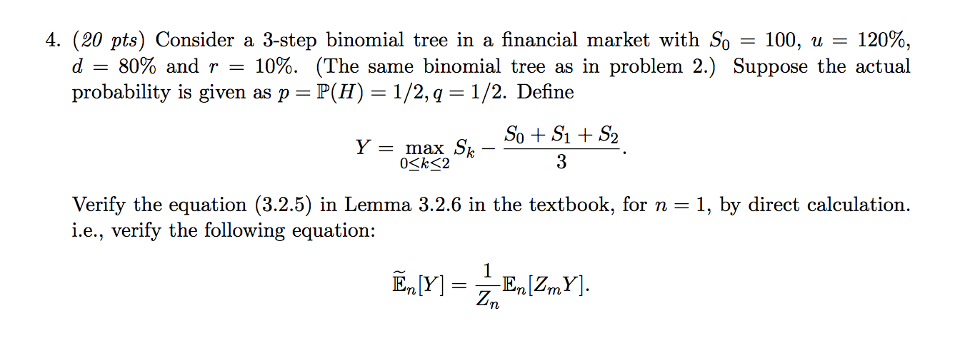 Solved = 4. (20 pts) Consider a 3-step binomial tree in a | Chegg.com