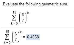 Solved Evaluate the following geometric sum (Please show the | Chegg.com