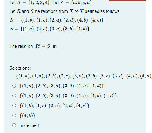 Solved Let X = {1,2,3,4} And Y = {a,b,c,d}. Let R And S Be | Chegg.com