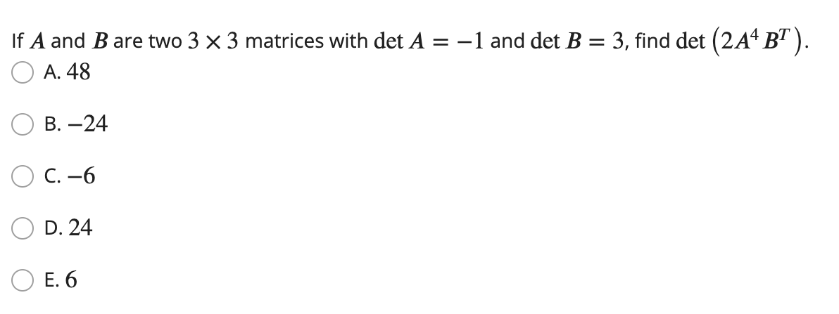 Solved If A And B Are Two 3×3 Matrices With Det A−1 And 3642