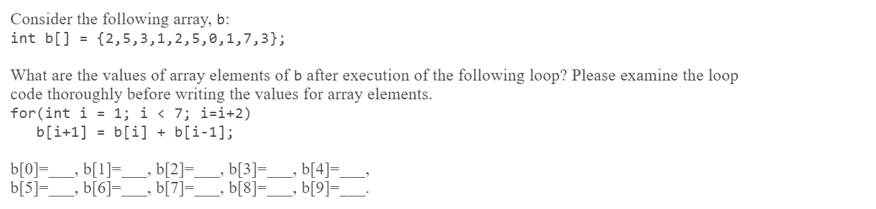 Solved Consider the following array, b: int b[] | Chegg.com