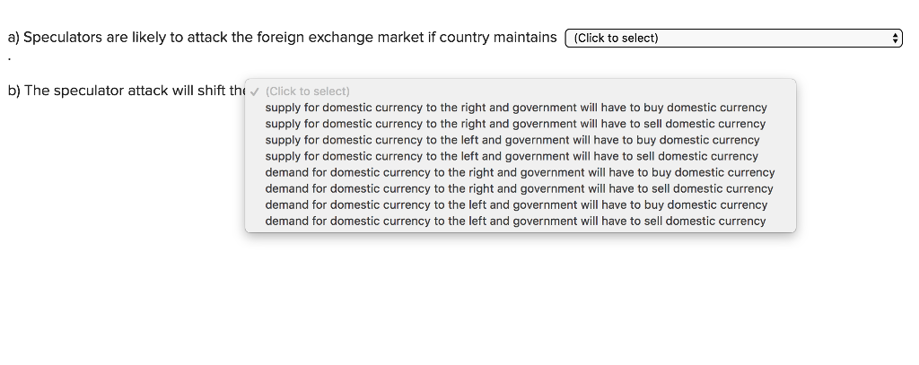 Solved A) Speculators Are Likely To Attack The Foreign | Chegg.com