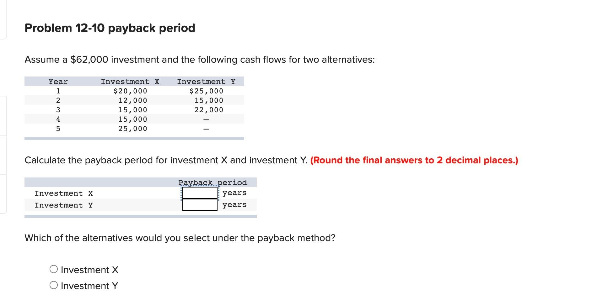 Solved Problem 12-10 payback period Assume a $62,000 | Chegg.com