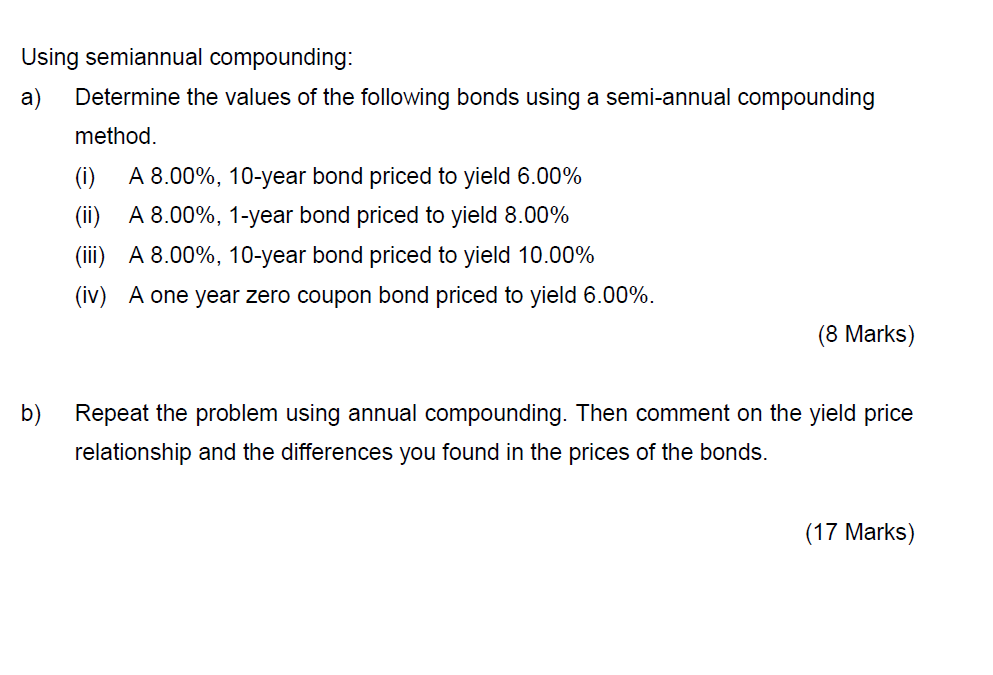 Solved Using semiannual compounding: a) Determine the values | Chegg.com