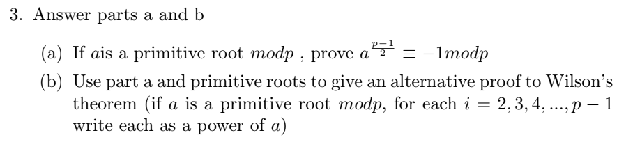 Solved -1 3. Answer parts a and b (a) If ais a primitive | Chegg.com