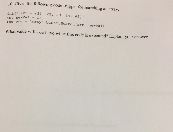 Solved Given The Following Code Snippet For Searching An Chegg Com