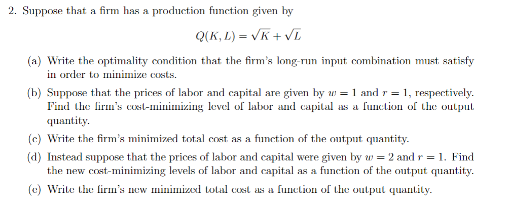 Solved 2. Suppose that a firm has a production function | Chegg.com