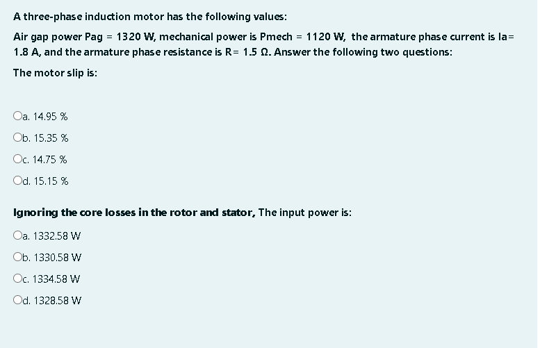 Solved A three-phase induction motor has the following | Chegg.com