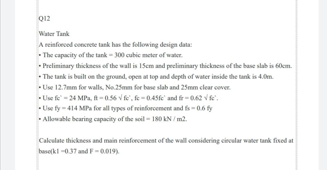 Solved Q12 Water Tank A reinforced concrete tank has the