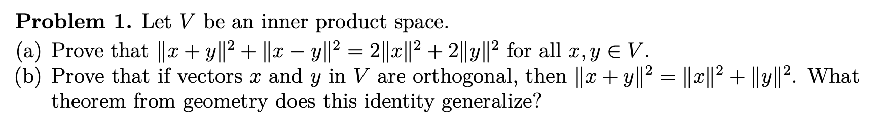Solved Problem 1. Let V be an inner product space. (a) Prove | Chegg.com