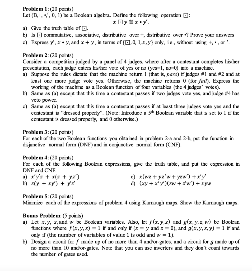 Solved Problem 1: (20 Points) Let (B,+, :;', 0, 1) Be A | Chegg.com