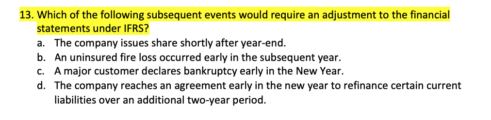 Solved 13. Which of the following subsequent events would | Chegg.com