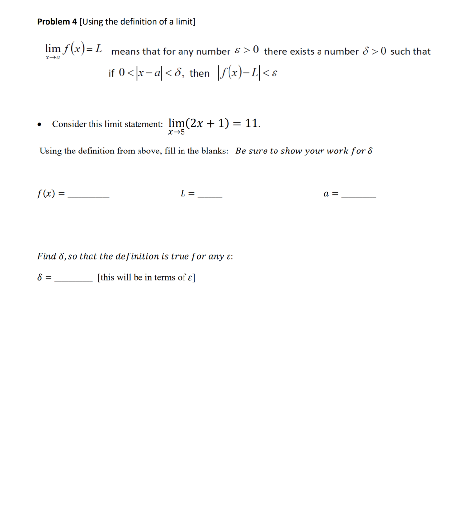 Solved Problem 4 [Using the definition of a limit] xa lim f | Chegg.com